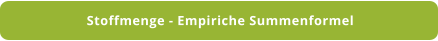 Stoffmenge - Empiriche Summenformel