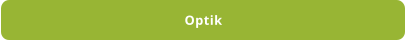Optik