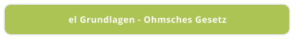 el Grundlagen - Ohmsches Gesetz